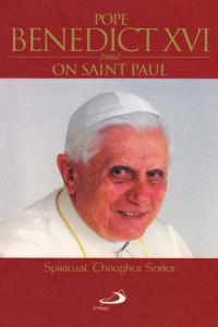 Pope Benedict XVI On Saint Paul