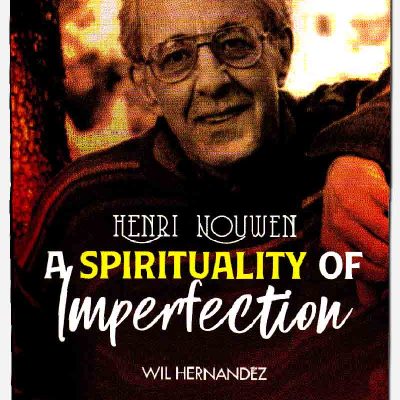Henri Nouwen - A Spirituality of Imperfection
