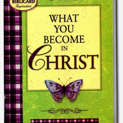 What You Become in Christ