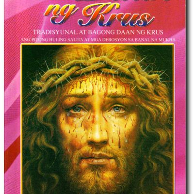 Ang Daan ng Krus Tradisyunal at Bagong Daan