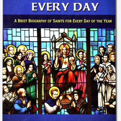 SAINTS FOR EVERY DAY