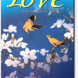 The Joy of Committed Love - A Handbook for Wife