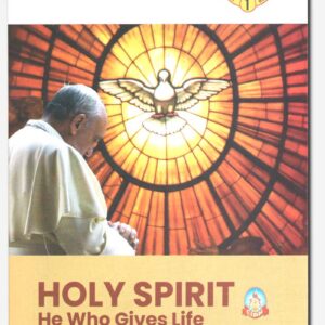 HOLY SPIRIT - He Who Gives Life