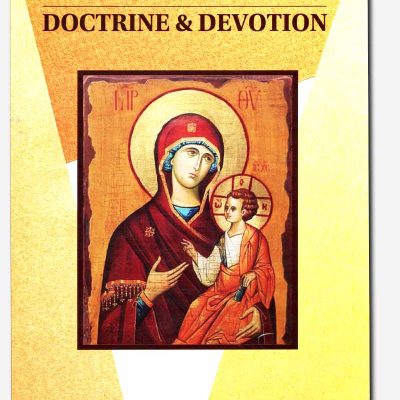 Mariology - Doctrine and Devotion