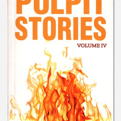 PULPIT STORIES VOLUME IV