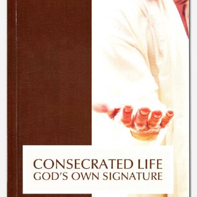 Consecrated Life God's own Signature