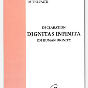DECLARATION DIGNITAS INFINITA ON HUMAN DIGNITY
