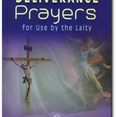 Deliverance Prayers for Use by the Laity