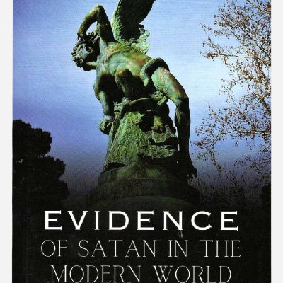 Evidence of Satan in the Modern World