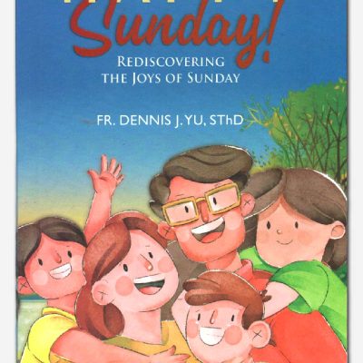 HAPPY SUNDAY - Rediscovering the Joy of Sunday
