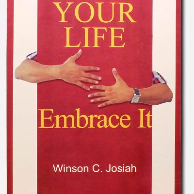 Its Your Life Embrace It