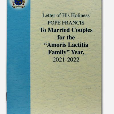 LETTER OF HIS HOLINESS POPE FRANCIS - To Married Couples for the Amoris Laetitia Family Year 2021