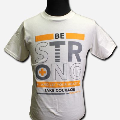 BE STRONG SHIRT - EXTRA SMALL