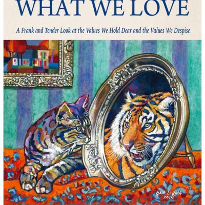 We Become What We Love