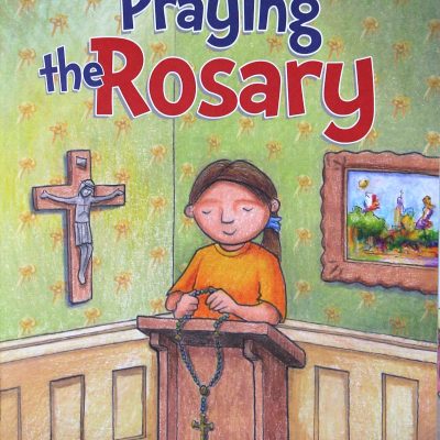 PRAYING THE ROSARY