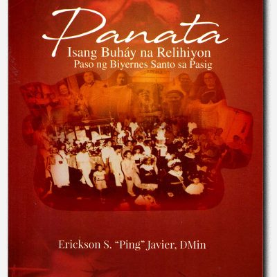 PANATA - ISANG BUHAY NA RELIHIYON PASO NG BIYERNES SANTO SA PASIG